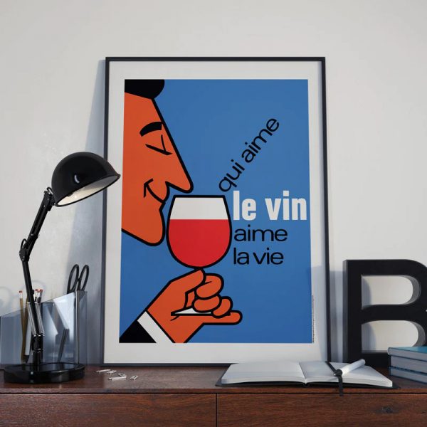 Affiche vintage Qui aime le vin aime la vie 50x70