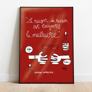 Affiche Rémy Bousquet illustrateur 30x40 La raison du raison est toujours la meilleure