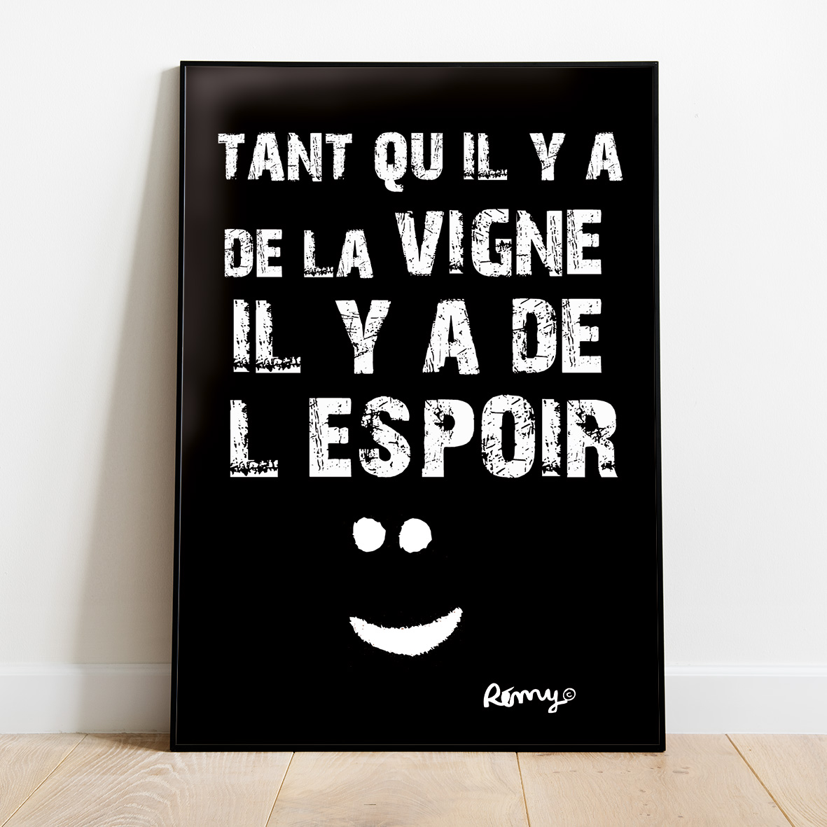 Affiche Rémy Bousquet illustrateur 30x40 Tant qu'il y a de la vigne, il y a de l'espoir